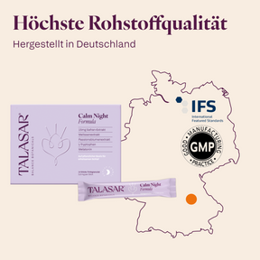 TALASAR Calm Night vor Deutschlandkarte mit IFS und GMP Zertifizierung, hergestellt in Deutschland
